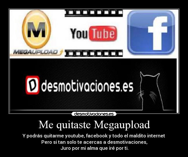 Me quitaste Megaupload -