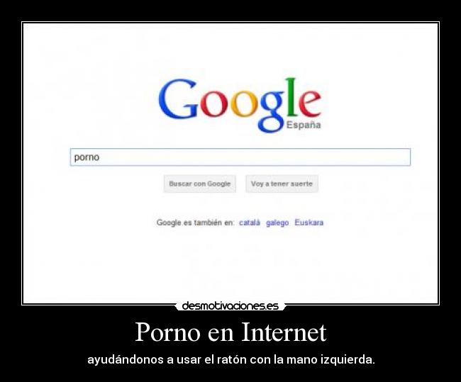 Porno en Internet - ayudándonos a usar el ratón con la mano izquierda.