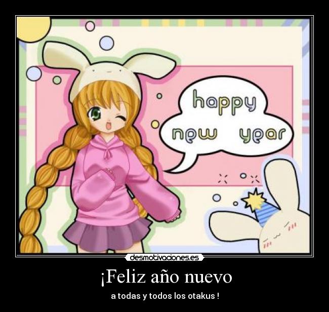 ¡Feliz año nuevo - a todas y todos los otakus !