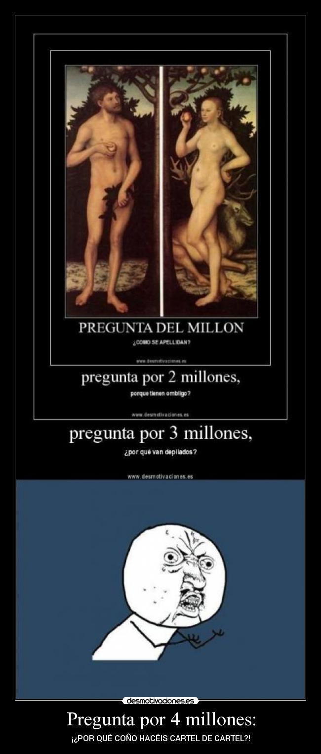 Pregunta por 4 millones: -