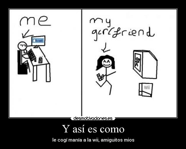 Y así es como - le cogí manía a la wii, amiguitos mios
