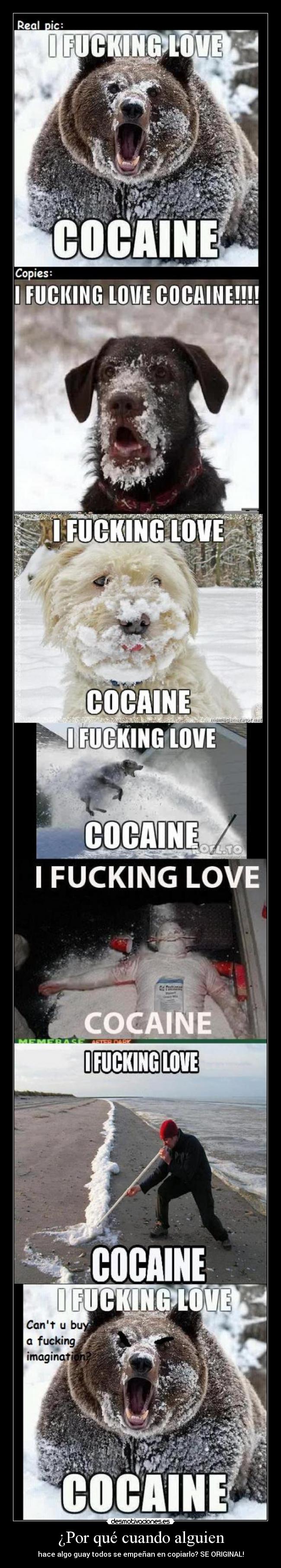 ¿Por qué cuando alguien - hace algo guay todos se empeñan en copiarlo? SE ORIGINAL!