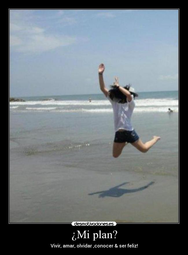 ¿Mi plan? -