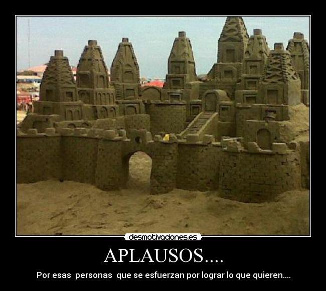 APLAUSOS.... - Por esas personas que se esfuerzan por lograr lo que quieren....