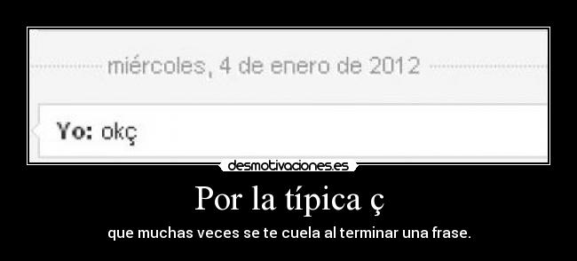 carteles teqieroperonotelomereces desmotivaciones