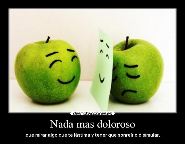Nada mas doloroso -
