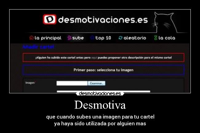 carteles desmotiva que cuando subes una imagen para cartel haya sido utilizada por alguien mas desmotivaciones