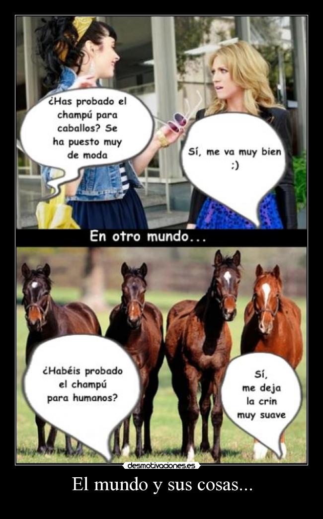 El mundo y sus cosas... -