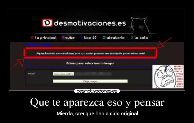Que te aparezca eso y pensar - Mierda, creí que había sido original