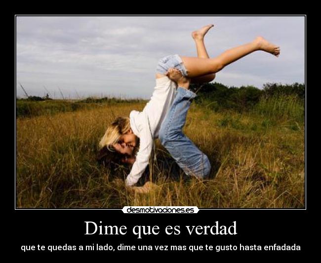 Dime que es verdad -