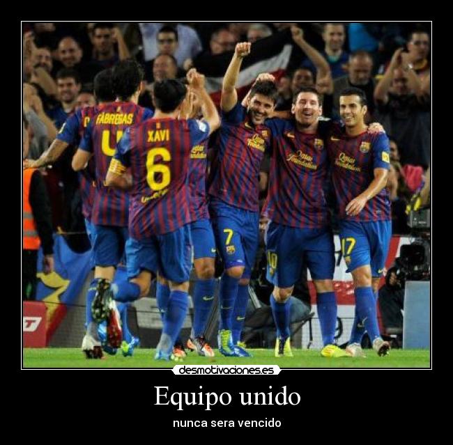 Equipo unido - nunca sera vencido