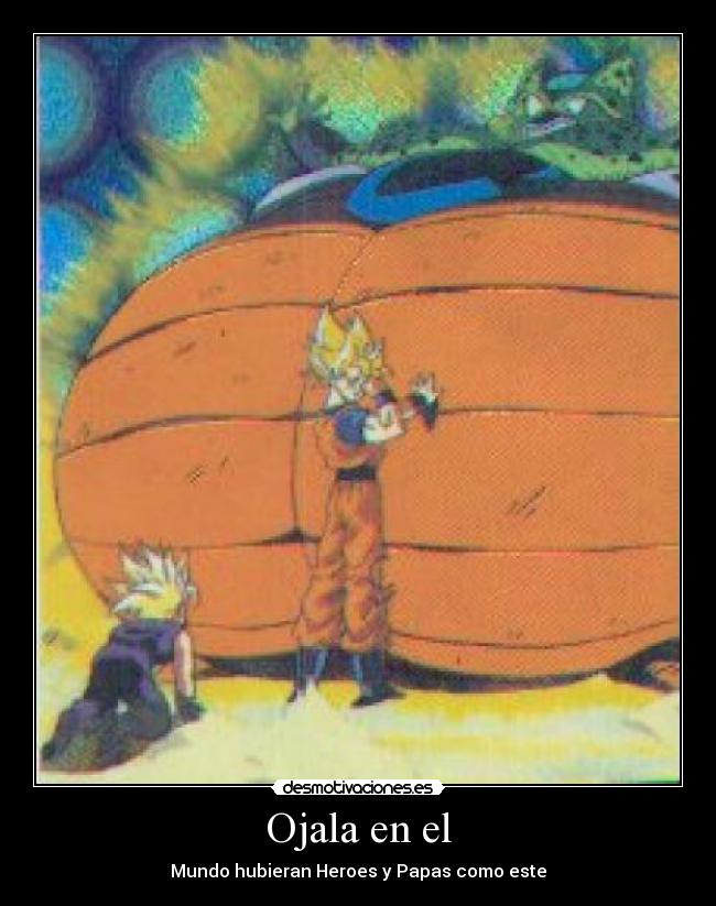 Ojala en el - Mundo hubieran Heroes y Papas como este