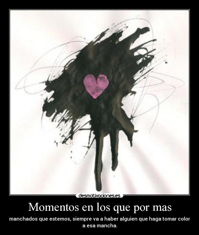 Momentos en los que por mas -