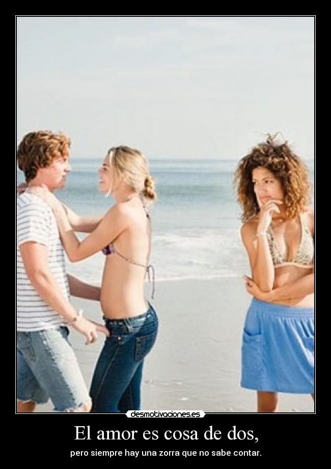 El amor es cosa de dos, -