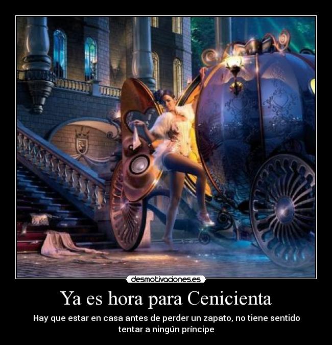 Ya es hora para Cenicienta -