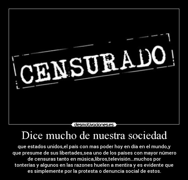 Dice mucho de nuestra sociedad -