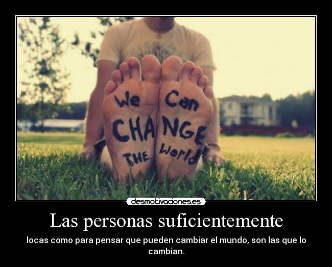 Las personas suficientemente -