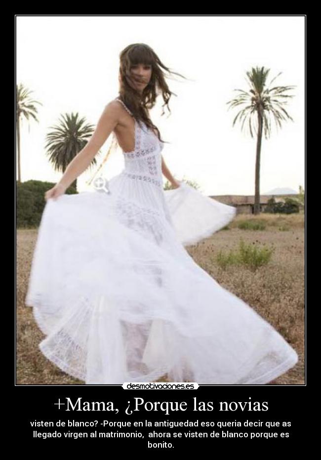+Mama, ¿Porque las novias -