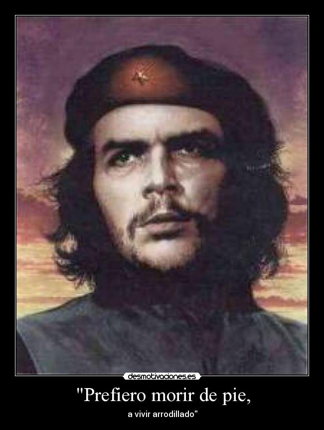 Prefiero morir de pie, - 