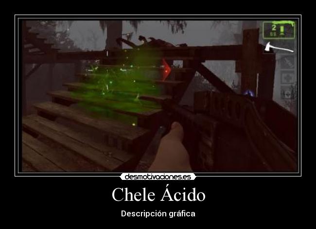 carteles chele acido descripcion grafica left4dead desmotivaciones