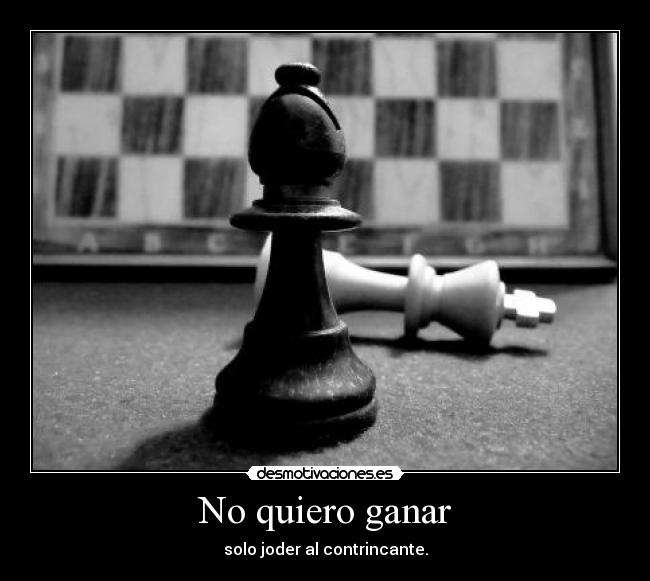 No quiero ganar - 