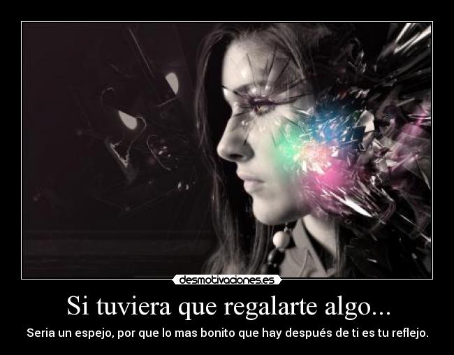 carteles tener espejo bonito reflejo desmotivaciones