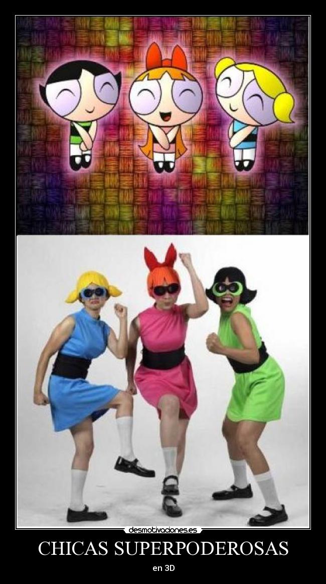 carteles chicas superpoderosas desmotivaciones