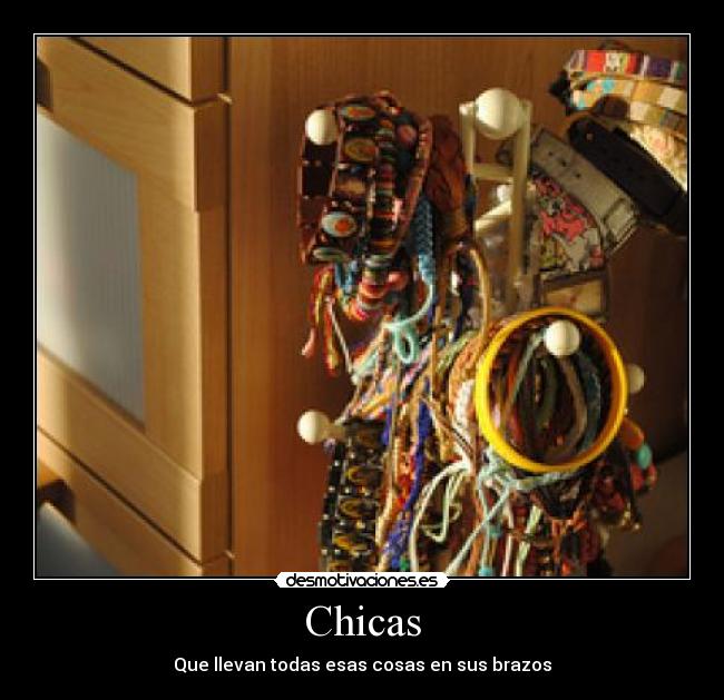 Chicas - Que llevan todas esas cosas en sus brazos