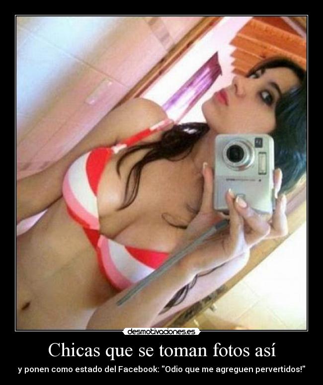 Chicas que se toman fotos así - 