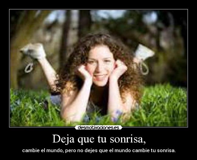 carteles sonrisa deja que sonrisa desmotivaciones