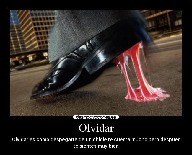 carteles olvidar tuhp teamon desmotivaciones