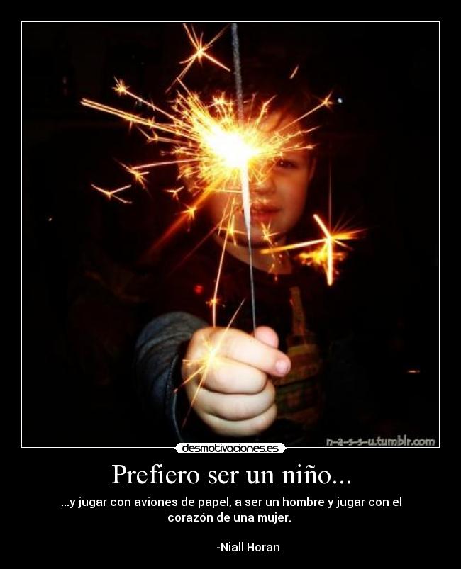 Prefiero ser un niño... - 