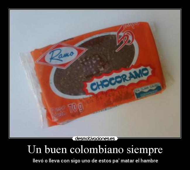 Un buen colombiano siempre -