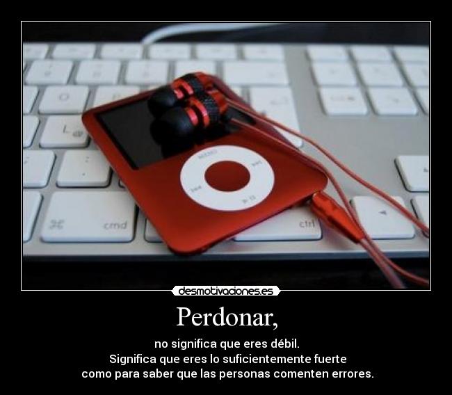Perdonar, - 
