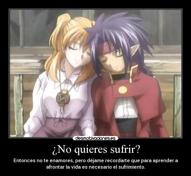 ¿No quieres sufrir? -