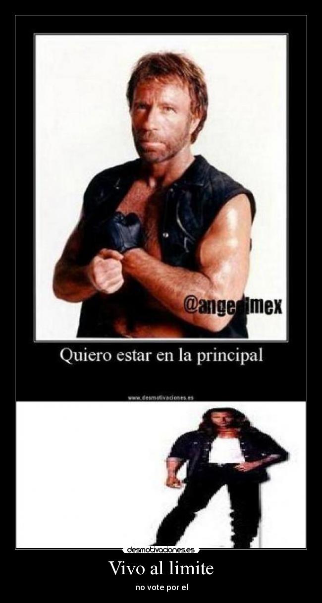 Vivo al limite - no vote por el