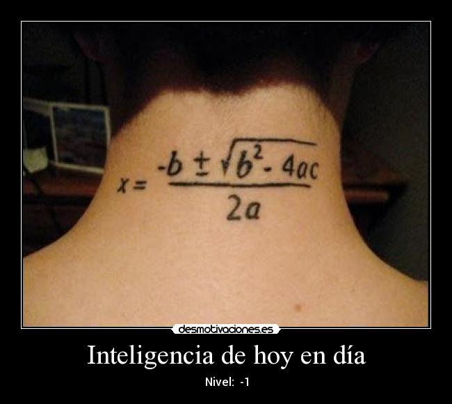 Inteligencia de hoy en día - Nivel: -1