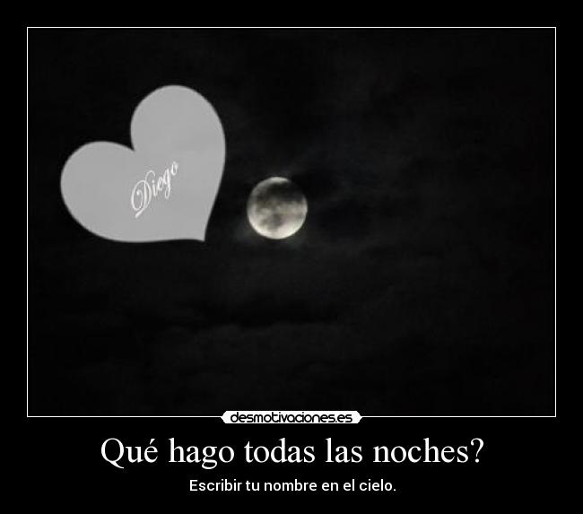 Qué hago todas las noches? -