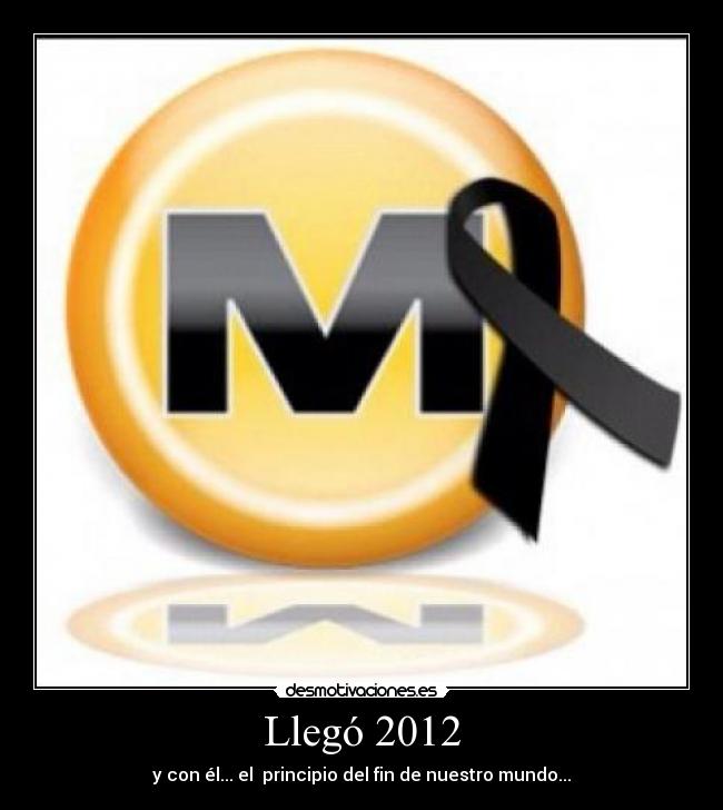 Llegó 2012 -