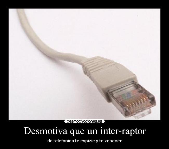 Desmotiva que un inter-raptor - 