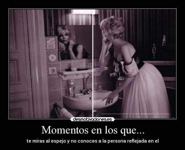 Momentos en los que... -
