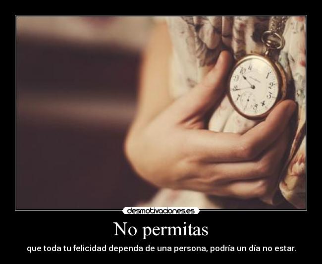 No permitas -