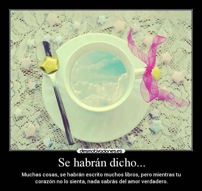 Se habrán dicho... - 