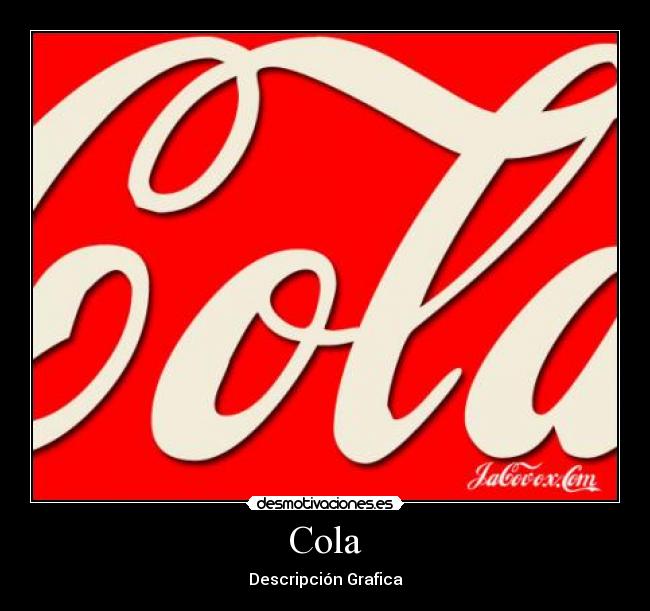 Cola - Descripción Grafica