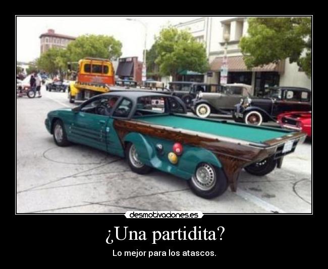 ¿Una partidita? - Lo mejor para los atascos.