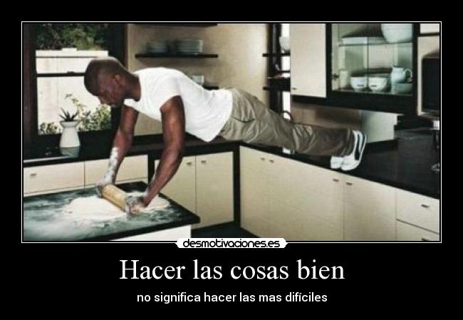 Hacer las cosas bien - 