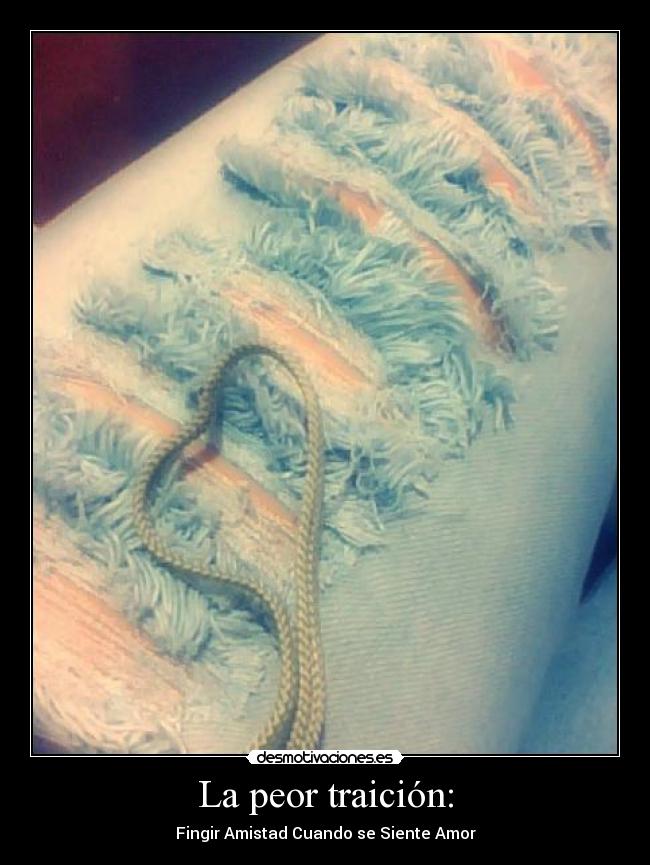 La peor traición: - Fingir Amistad Cuando se Siente Amor