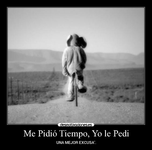 Me Pidió Tiempo, Yo le Pedi -