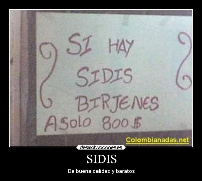 SIDIS - De buena calidad y baratos
