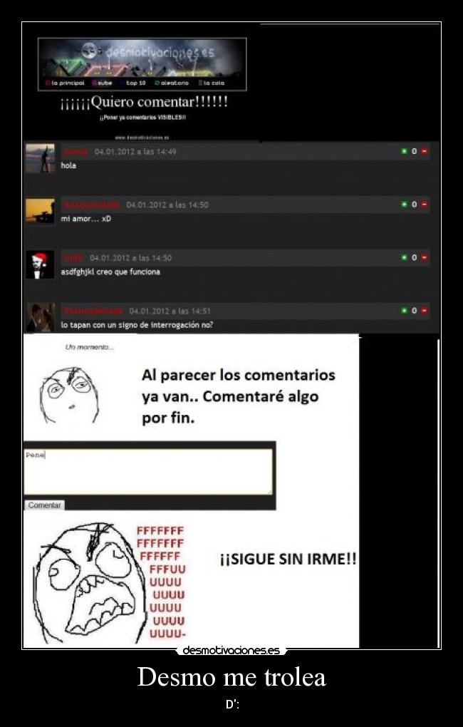 Desmo me trolea - D: